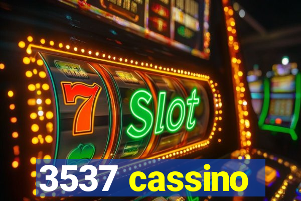 3537 cassino